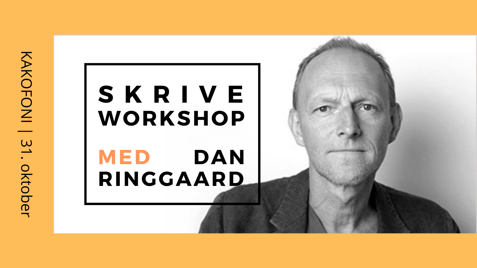 Kakofoni inviterer til Skriveworkshop med Dan Ringgaard